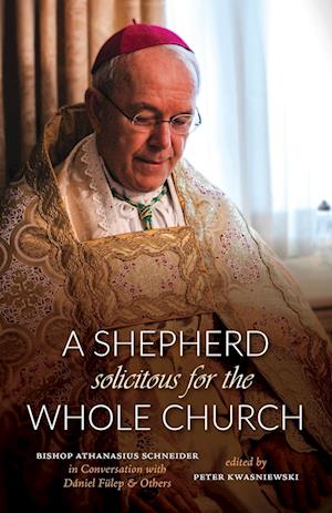 A Shepherd Solicitous for the Whole Church