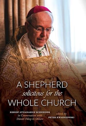 A Shepherd Solicitous for the Whole Church