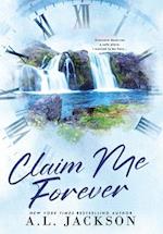 Claim Me Forever (Hardcover)