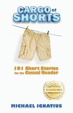 Cargo of Shorts: 101 Short Stories for the Casual Reader 