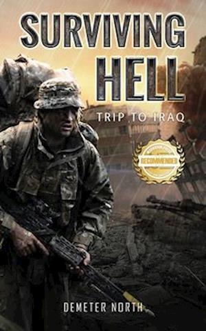 Surviving Hell : Trip to Iraq