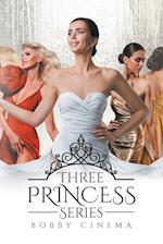 Three Princess Series 