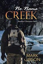 No Name Creek: Another Christmas Story 