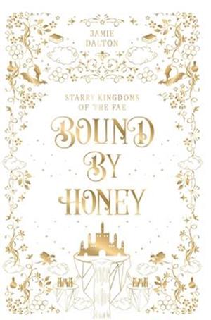 Bound by Honey