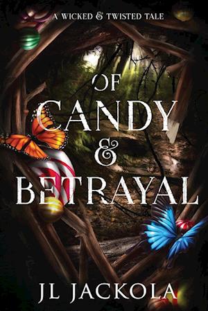 Of Candy and Betrayal