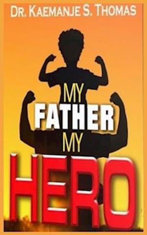 My Father My Hero