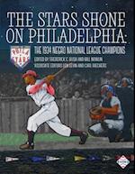 The Stars Shone on Philadelphia : The 1934 Negro National League Champions