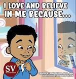 I Love And Believe In Me Because...(SV)