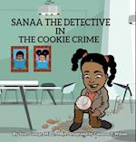 Sanaa The Detective In The Cookie Crime
