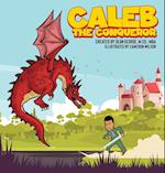 Caleb The Conqueror