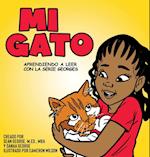 Mi Gato (Aprendiendo a Leer Con La Serie Georges)