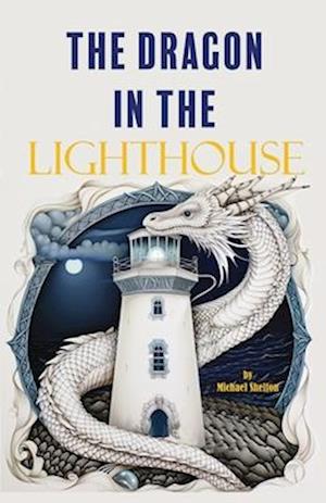 The Dragon In The Lighthouse