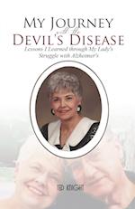 My Journey with the Devil's Disease