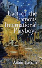 Last of the Famous International Playboys 