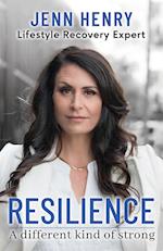 Resilience: A Different Kind of Strong 