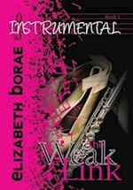The Weak Link: Instrumental Book 1 