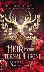 Heir to the Eternal Throne: Eternal Saga Book 2 