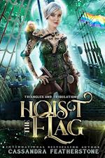 Hoist the Flag: A Steamy/Humorous/Paranormal Adventure Romance 