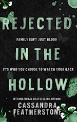 Rejected in the Hollow