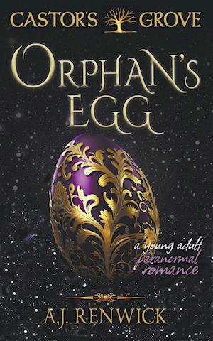 Orphan's Egg (A Castor's Grove Young Adult Paranormal Romance)