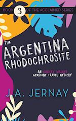 The Argentina Rhodochrosite (An Ainsley Walker Gemstone Travel Mystery) 