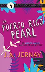 The Puerto Rico Pearl (An Ainsley Walker Gemstone Travel Mystery) 