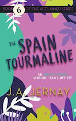 The Spain Tourmaline (An Ainsley Walker Gemstone Travel Mystery) 