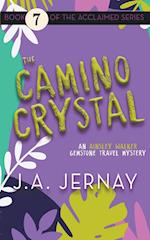 The Camino Crystal (An Ainsley Walker Gemstone Travel Mystery) 