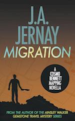 Migration (A Cosmo Bennett Mapping Novella) 