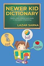 Newer Kid Dictionary 