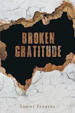 Broken Gratitude 