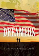 Dreamers: A Novel 