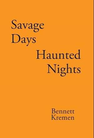 Savage Days Haunted Nights