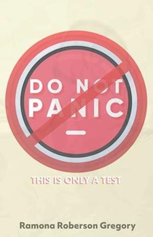 Do Not Panic, This is only a test