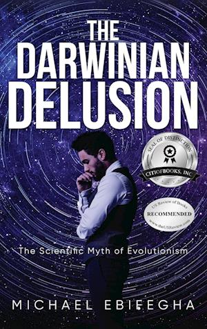 The Darwinian Delusion