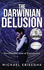 The Darwinian Delusion