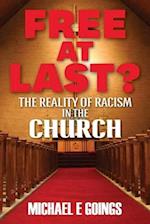 Free At Last?: The Reality Of Racism In The Church 