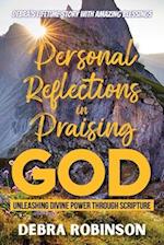 Personal Reflections in Praising God