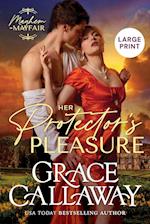 Her Protector's Pleasure (Large Print): A Steamy Enemies to Lovers Regency Romance 