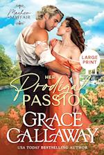 Her Prodigal Passion (Large Print): A Steamy Wallflower and Rake Regency Romance 