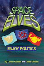 Space Elves Enjoy Politics 