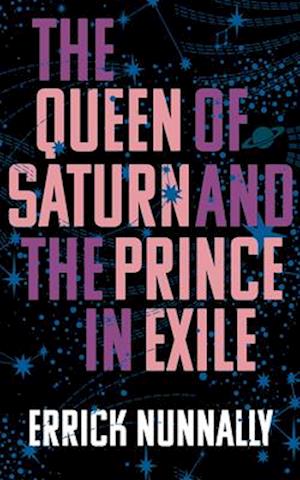 The Queen of Saturn and the Prince in Exile