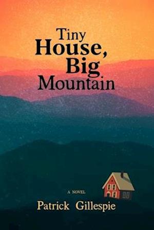 Tiny House, Big Mountain