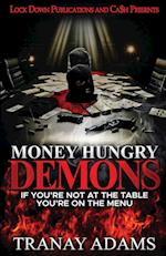 Money Hungry Demons