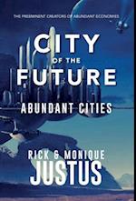 City of the Future: Abundant Cities 