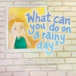 What Can You Do on a Rainy Day? 