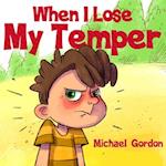 When I Lose My Temper 