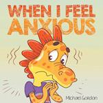 When I Feel Anxious