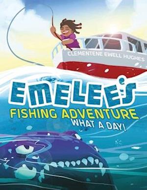 Emelee's Fishing Adventure: What a Day!