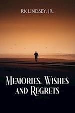 Memories, Wishes and Regrets